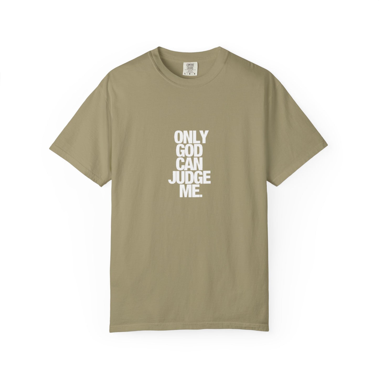 "ONLY GOD CAN JUDGE ME." T-shirt